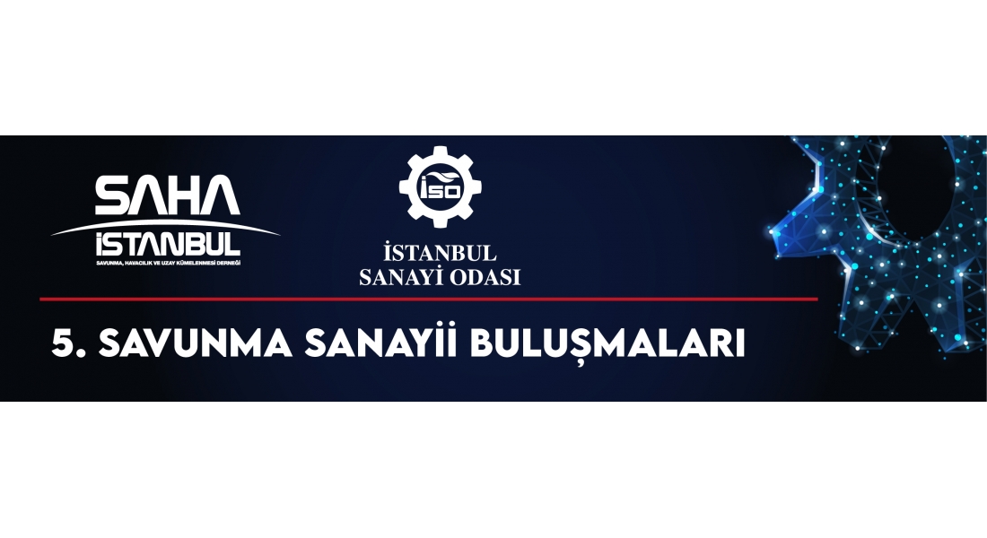 5. Savunma Sanayi Buluşmaları