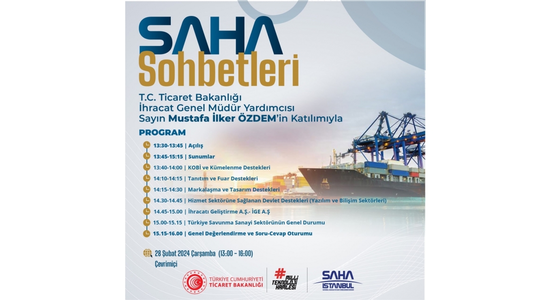 SAHA Sohbetler | Ticaret Bakanlığı’nın İhracat Süreçleri ve Devlet Destekleri, 28 Şubat 2024 (Çevrimiçi)