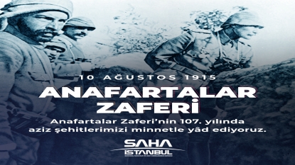 Anafartalar Zaferi’nin 107. yılında aziz şehitlerimizi rahmetle yâd ediyoruz