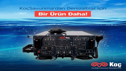 KoçSavunma’dan Denizaltılar İçin Bir Ürün Daha!