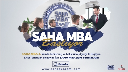 SAHA MBA 4. Yılında Yenilenmiş ve Geliştirilmiş İçeriği ile Başlıyor!