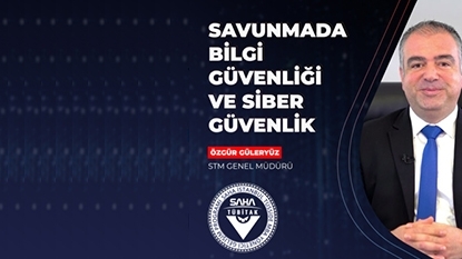 Savunmada Bilgi Güvenliği ve Siber Güvenlik- Özgür Güleryüz