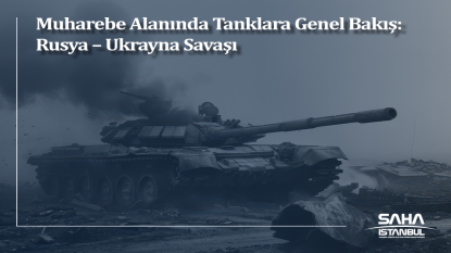 Overview of Tanks on the Battlefield: Russia-Ukraine War