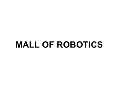 MALL OF ROBOTICS BİLİM TEKNOLOJİ VE TİCARET ANONİM ŞİRKETİ