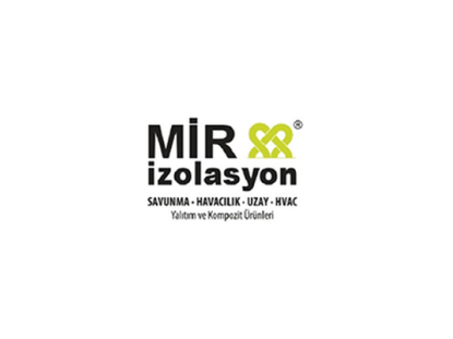 MİR YÜKSEK ISI İZOLASYON HAVACILIK VE SAVUNMA SANAYİ TİCARET LİMİTED ŞİRKETİ