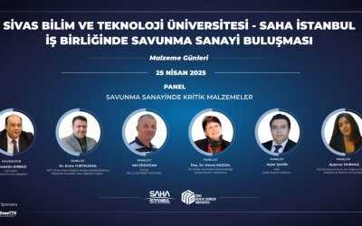 SİVAS BİLİM VE TEKNOLOJİ ÜNİVERSİTESİ - SAHA İSTANBUL SAVUNMA SANAYİ BULUŞMASI